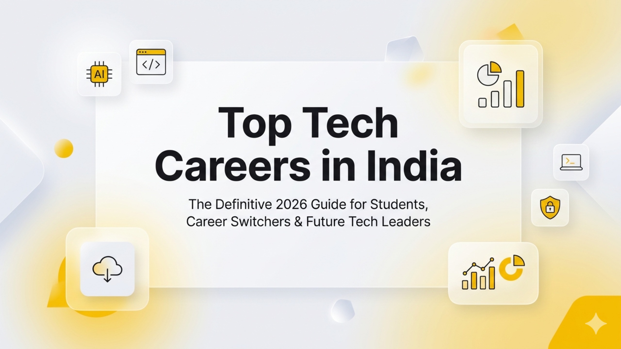 Top Tech Careers in India 2026 — The Definitive Guide for Students, Switchers