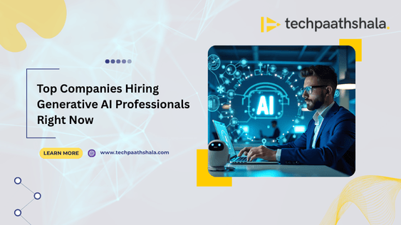 Top Companies Hiring Generative AI Professionals Right Now