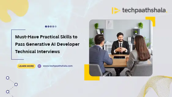 Must-Have Practical Skills to Pass Generative AI Developer Technical Interviews 